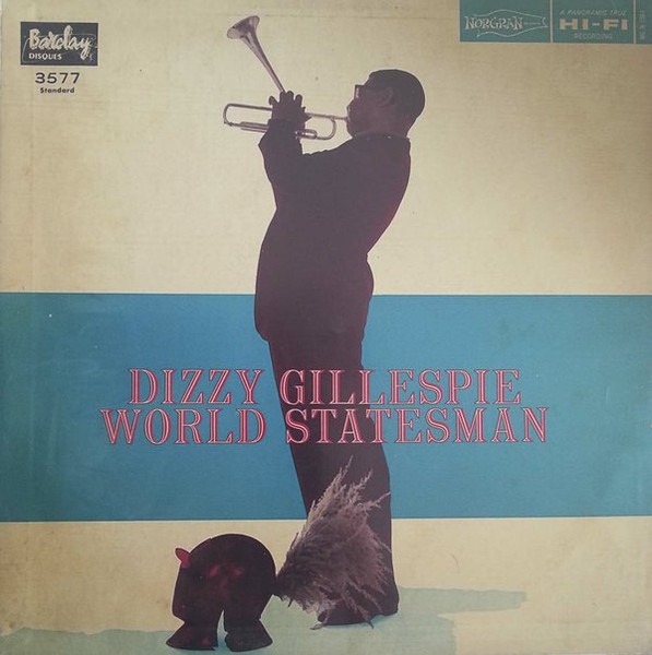 Dizzy Gillespie – World Statesman (1956, Vinyl) - Discogs