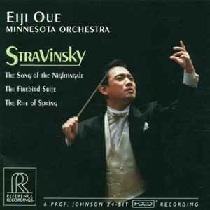 Eiji Oue - Stravinsky: The Song of the NIghtingale • The Firebird Suite • The Rite of Spring