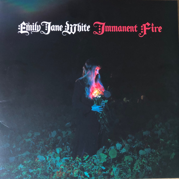 Immanent fire / Emily Jane White | White, Emily Jane (1982-) - chanteuse américaine de pop folk. Interprète
