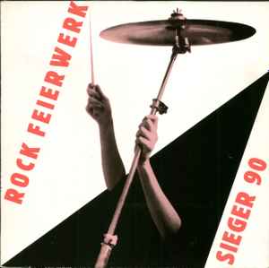 Обложка альбома Rock Feierwerk Sieger 90 от Various
