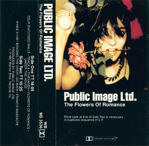 Public Image Ltd. – The Flowers Of Romance (1981, Cassette) - Discogs