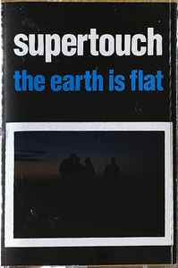 Supertouch – The Earth Is Flat (1990, White, Cassette) - Discogs