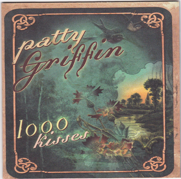 Patty Griffin – 1000 Kisses (2002, CD) - Discogs