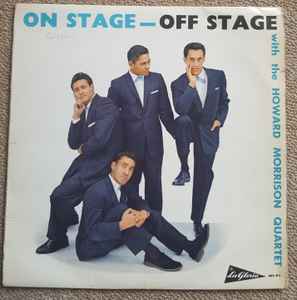 On Stage - Off Stage - Howard Morrison Quartet