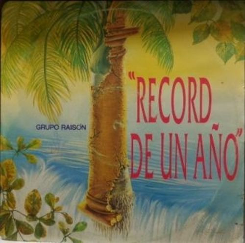 last ned album Grupo Raisón - Record De Un Año
