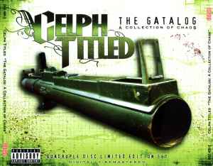 Celph Titled - The Gatalog: A Collection Of Chaos