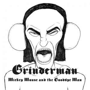 Mickey Mouse And The Goodbye Man - Grinderman