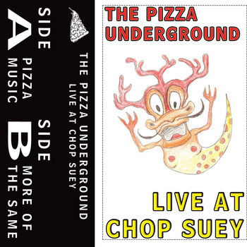 baixar álbum The Pizza Underground - Live At Chop Suey