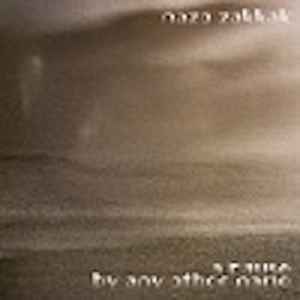 Nazo Zakkak - A Pause By Any Other Name album cover