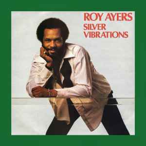 Silver Vibrations - Roy Ayers