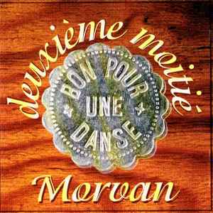 Pochette de l'album Deuxième Moitié - Morvan