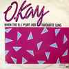 O. Kay - When The D.J. Plays Her Favorite Song