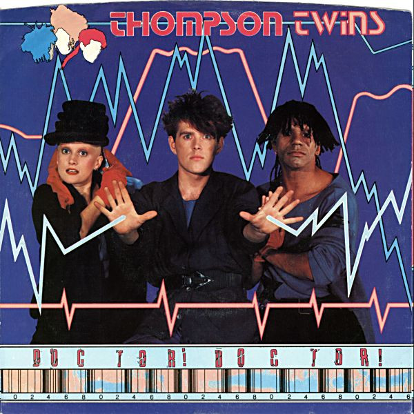 Thompson Twins – Doctor! Doctor! (1984, Vinyl) - Discogs