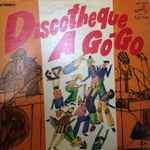 Cover of Discotheque A Go-Go, 1967, Vinyl
