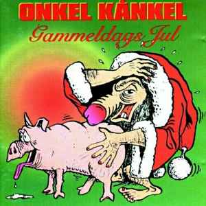 Gammeldags Jul - Onkel Kånkel