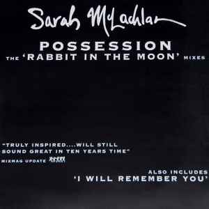 Possession (The 'Rabbit In The Moon' Mixes) - Sarah McLachlan