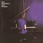 Cover of Runt. The Ballad Of Todd Rundgren, 1999, CD