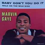 Baby Don't You Do It / Marvin Gaye