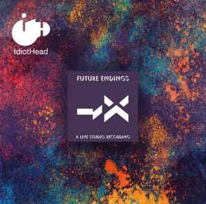 IdiotHead - Future Endings: A Live Studio Recording album cover