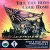 The Melbourne Welsh Male Voice Choir, Australian Army Band Melbourne - Till The Boys Come Home