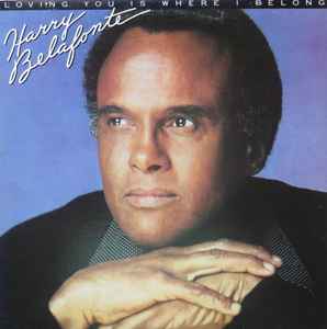 Harry Belafonte - Loving You Is Where I Belong album cover