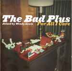 Cover of For All I Care, 2009, CD