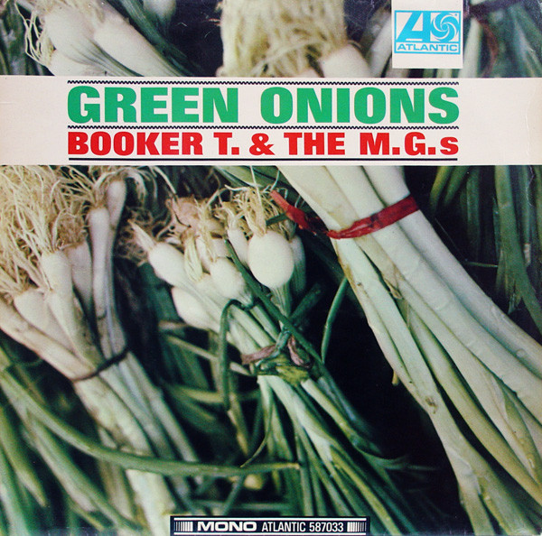 Booker T. & The M.G.'s - Green Onions | Atlantic (587033) - main