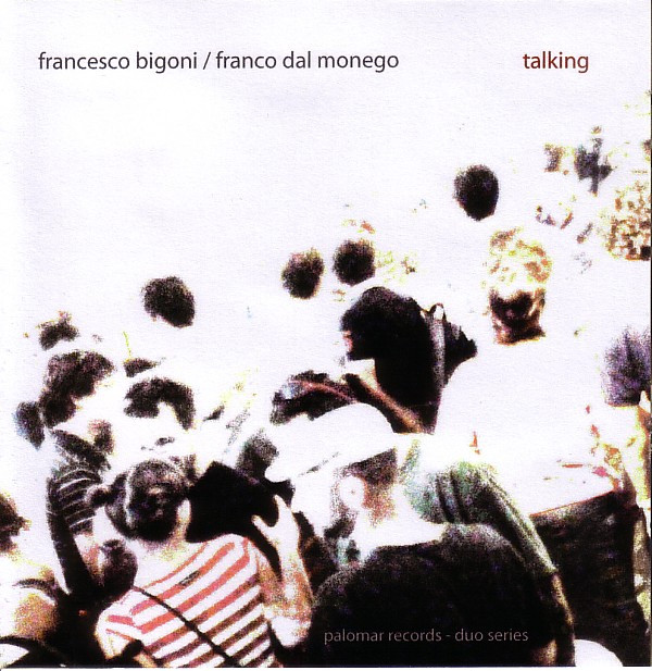 descargar álbum Francesco Bigoni Franco Dal Monego - Talking