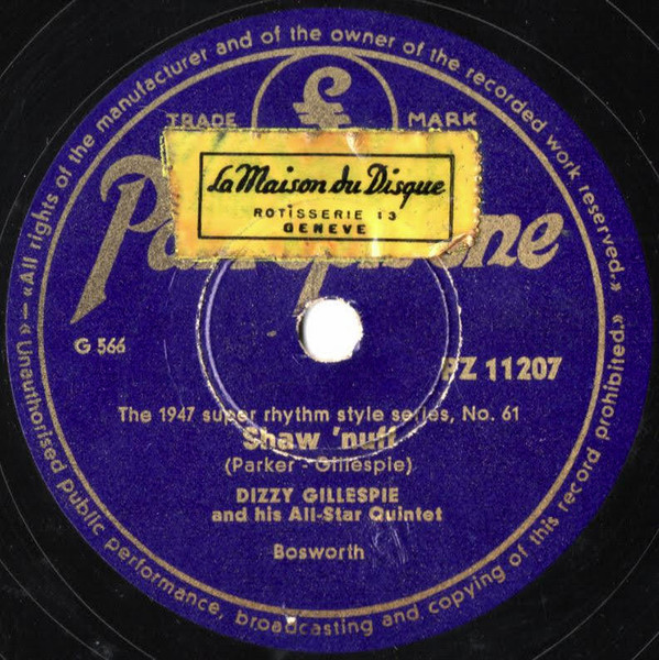 Dizzy Gillespie And His All-Star Quintet – Shaw 'Nuff / Loverman 