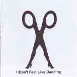 Copertina di I Don't Feel Like Dancin', 2006, CDr