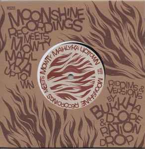 Moonshine Recordings Meets Mowty Mahlyka Uptown - Bukkha & Mowty Mahlyka / D-Operation Drop & Mowty Mahlyka