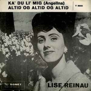 Lise Reinau - Altid Og Altid Og Altid / Ka' Du Li' Mig album cover