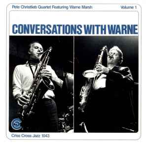 The Pete Christlieb Quartet - Conversations With Warne Volume 1