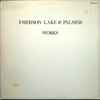 Emerson Lake & Palmer* - Works (Volume 2)