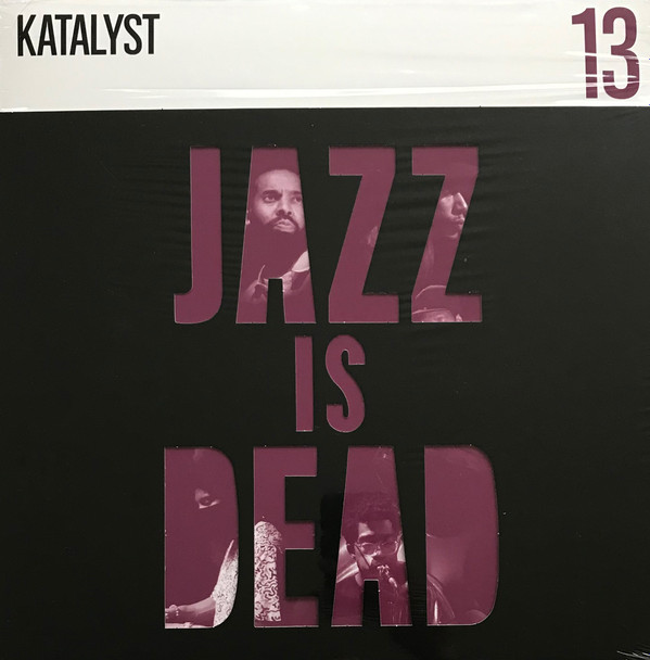 Katalyst  &  Ali Shaheed Muhammad  &  Adrian Younge - Jazz Is Dead 13 | Jazz Is Dead (13)