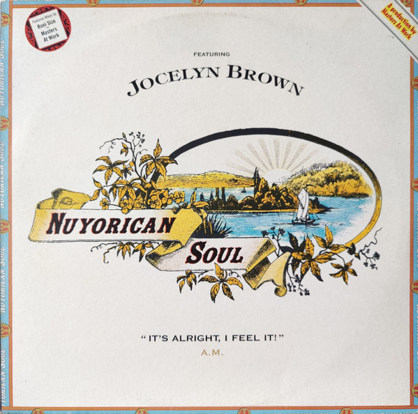 Nuyorican Soul Featuring Jocelyn Brown – It's Alright, I Feel It! (1997