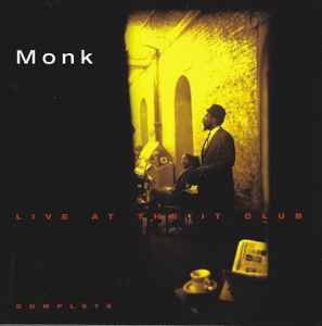 Live At The It Club - Complete - Monk