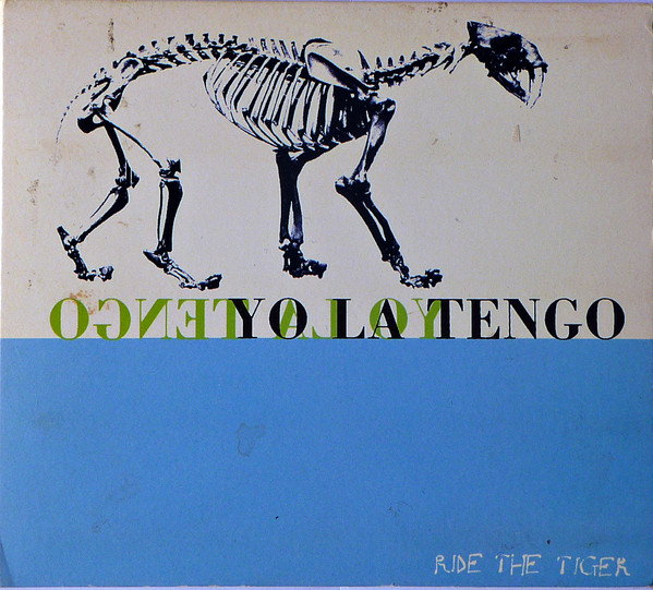 Yo La Tengo - Ride The Tiger | Releases | Discogs