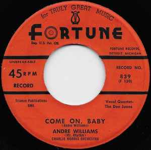 Andre Williams (2) - The Greasy Chicken / Come On, Baby