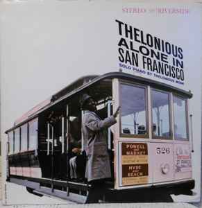 Thelonious Monk – Thelonious Alone In San Francisco (1966