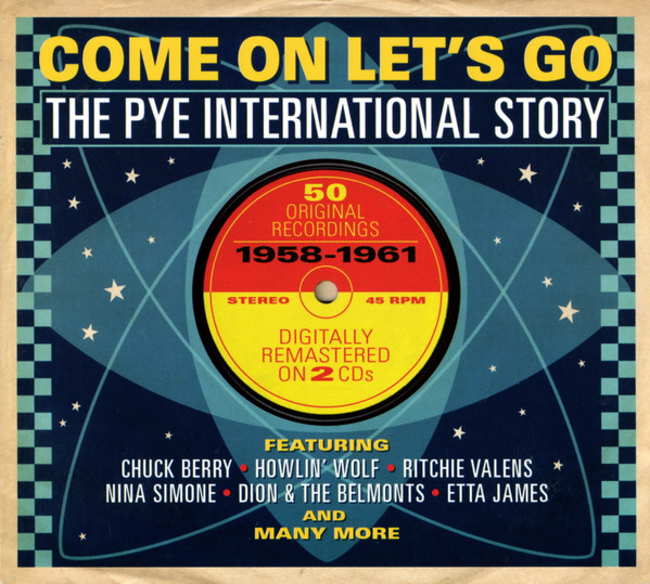 lataa albumi Various - Come On Lets Go The Pye International Story
