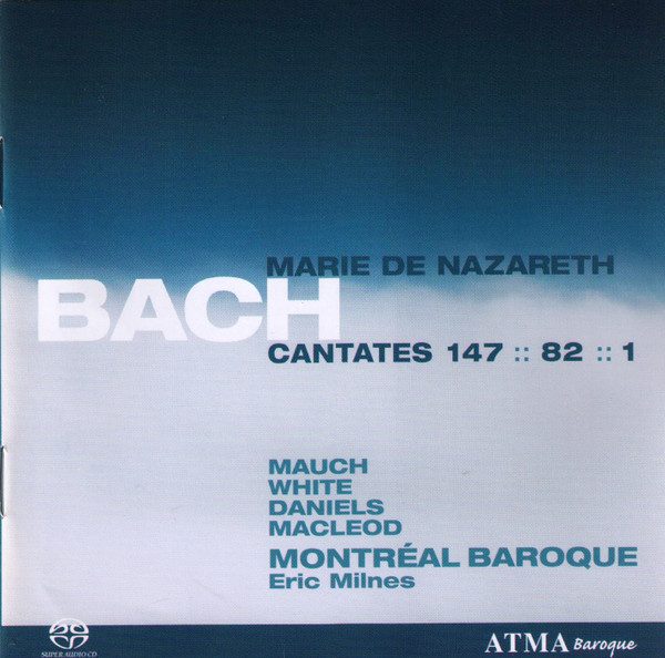 descargar álbum Johann Sebastian Bach, Montreal Baroque - Cantates 147 82 1 Marie De Nazareth