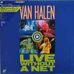 Van Halen – Live Without A Net (1986, Laserdisc) - Discogs
