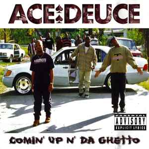 Ace Deuce – Comin' Up N' Da Ghetto (1996, CD) - Discogs
