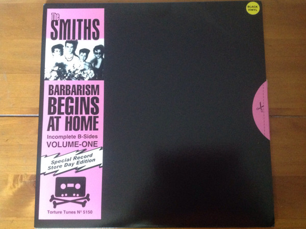 The Smiths Barbarism Begins At Home Incomplete B Sides Volume