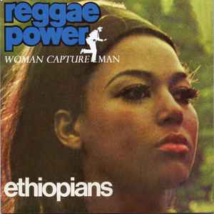 The Ethiopians - Reggae Power & Woman Capture Man