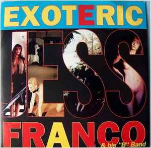 Exoteric Jess Franco - Jess Franco & His "B" Band