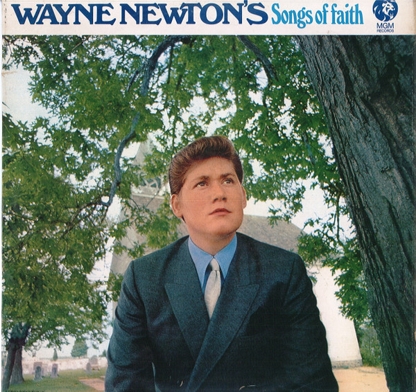 Wayne Newton – Wayne Newton's Songs Of Faith (1968, Vinyl) - Discogs