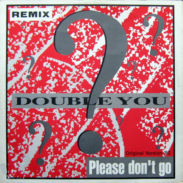 Double You – Please Don’t Go (Remix)