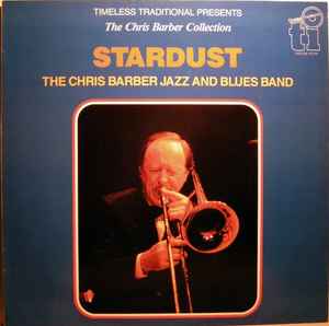 The Chris Barber Jazz And Blues Band - Stardust album cover